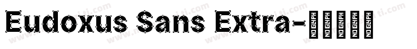 Eudoxus Sans Extra字体转换